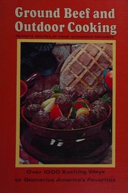 Cover of: Ground Beef and Outdoor Cooking by Home Economics Teachers, Home Economics Teachers