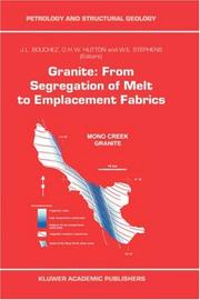 Cover of: Granite: from segregation of melt to emplacement fabrics