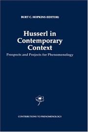 Cover of: Husserl in contemporary context: prospects and projects for phenomenology