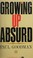 Cover of: Growing up absurd