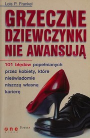 Cover of: Grzeczne Dziewczynki Nie Awansuja