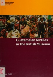 Cover of: Guatemalan textiles in the British Museum