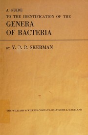 Cover of: A guide to the identification of the genera of bacteria, with methods and digests of generic characteristics.