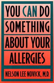 Cover of: You can do something about your allergies by Nelson Lee Novick