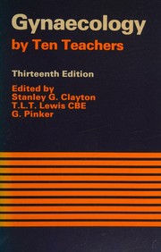 Cover of: Gynaecology by ten teachers by Stanley G. Clayton, Stanley G. Clayton