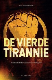 Cover of: De vierde tirannie : by A.B.H.M. van Thiel