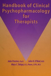 Cover of: Handbook of clinical psychopharmacology for therapists by Preston, John, John H. O'Neal, Mary C. Talaga