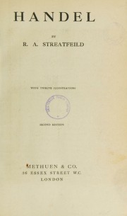 Cover of: Handel. Second Edition by R. A. Streatfeild, R. A. Streatfeild