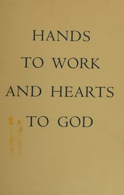 Cover of: Hands to work and hearts to God: the Shaker tradition in Maine.