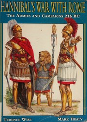 Cover of: Hannibal's war with Rome: his armies and campaigns 216 BC