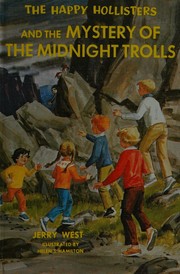 Cover of: The Happy Hollisters and the Mystery of the Midnight Trolls (The Happy Hollisters, No. 33)