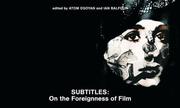 Cover of: Subtitles: on the foreignness of film