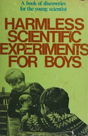 Cover of: Harmless scientific experiments for boys by Brian Andrews, Brian Andrews