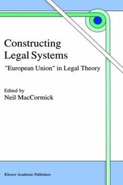 Cover of: Constructing legal systems: "European Union" in legal theory