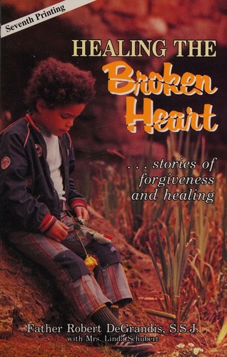 cover of Healing the Broken Heart