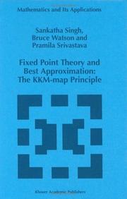 Cover of: Fixed point theory and best approximation: the KKM-map principle