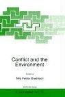 Cover of: Conflict and the environment by edited by Nils Petter Gleditsch ; in collaboration with Lothar Brock ... [et al.]