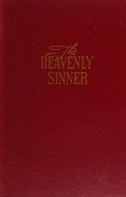 Cover of: The heavenly sinner by T. Everett Harré, T. Everett Harré