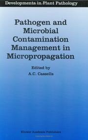 Cover of: Pathogen and microbial contamination management in micropropagation