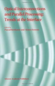 Cover of: Optical interconnections and parallel processing: trends at the interface