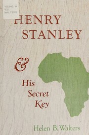 Cover of: Henry Stanley and his secret key