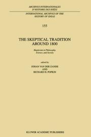 Cover of: The Skeptical Tradition Around 1800: Skepticism in Philosophy, Science, and Society (International Archives of the History of Ideas / Archives internationales d'histoire des idées)