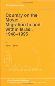 Cover of: Country on the move: migration to and within Israel, 1948-1995