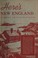 Cover of: Here's New England!