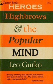 Heroes, Highbrows and the Popular Mind.