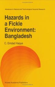 Cover of: Hazards in a fickle environment: Bangladesh