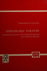 Cover of: Heroisches Theater: Untersuchungen zur Dramentheorie des dritten Reichs.