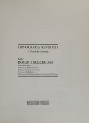 Cover of: Hippocrates revisited by Roger J. Bulger, Roger J. Bulger