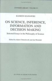 Cover of: On science, inference, information and decision-making: selected essays in the philosophy of science