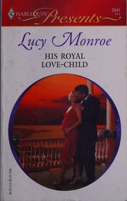 Cover of: His Royal Love-Child