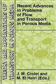 Cover of: Recent advances in problems of flow and transport in porous media by edited by J.M. Crolet and M. El Hatri.