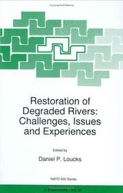 Cover of: Restoration of degraded rivers: challenges, issues, and experiences