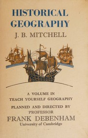 Cover of: Historical geography (Teach yourself geography) by Jean Brown Mitchell, Jean Brown Mitchell