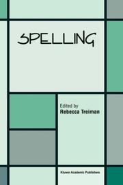 Cover of: Spelling by edited by Rebecca Treiman.
