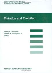 Cover of: Mutation and evolution by edited by Ronny C. Woodruff and James N. Thompson, Jr.