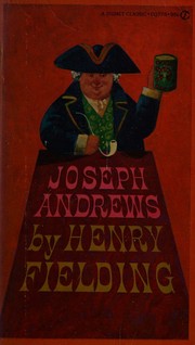 Cover of: The History of the Adventures of Joseph Andrews and His Friend Mr. Abraham Adams