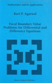 Cover of: Focal boundary value problems for differential and difference equations by Ravi P. Agarwal