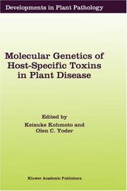 Molecular genetics of host-specific toxins in plant diseases by Tottori International Symposium on Host-Specific Toxins (3rd 1997 Daisen, Japan)