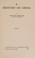 Cover of: A History Of China 