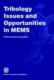 Cover of: Tribology issues and opportunities in MEMS: proceedings of the NSF/AFOSR/ASME Workshop on Tribology Issues and Opportunities in MEMS held in Columbus, Ohio, U.S.A., 9-11 November 1997