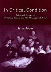 Cover of: In critical condition: polemical essays on cognitive science and the philosophy of mind