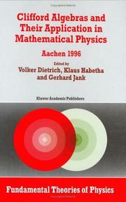 Cover of: Clifford algebras and their application in mathematical physics by edited by Volker Dietrich, Klaus Habetha, and Gerhard Jank.