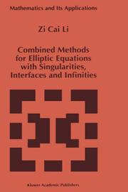 Cover of: Combined methods for elliptic equations with singularities, interfaces, and infinities by Zi-Cai Li