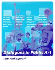 Cover of: Dialogues in public art: interviews with Vito Acconci, John Ahearn ...