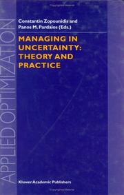 Managing in uncertainty by Constantin Zopounidis, Panos M. Pardalos, C. Zopounidis