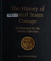 Cover of The History of United States Coinage by q. david bowers